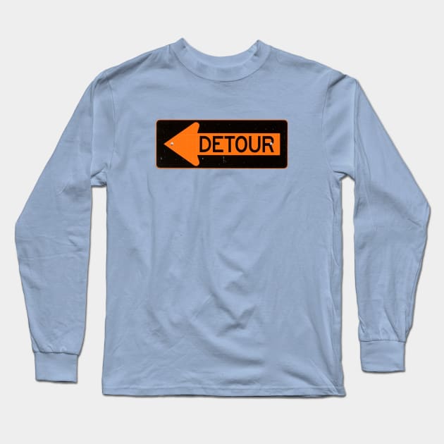 detour sign Long Sleeve T-Shirt by small alley co